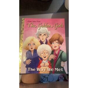 The Golden Girls The Way We Met Little Golden Book HC Derek Elmer